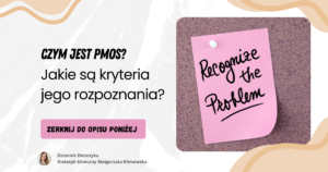 Czym jest PMOS? Jakie są kryteria jego rozpoznania?